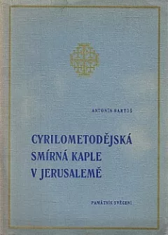 Cyrilometodějská smírná kaple v Jerusalemě