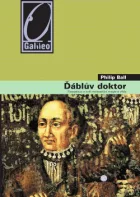 Ďáblův doktor: Paracelsus a svět renesanční magie a vědy