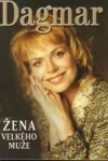 Dagmar - Žena velkého muže