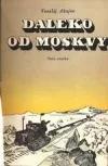 Daleko od Moskvy