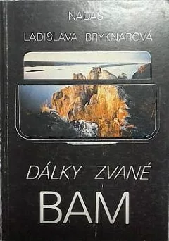 Dálky zvané BAM