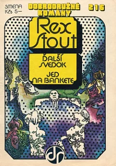 Ďalší svedok / Jed na bankete
