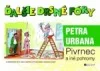 Ďalšie drsné fóry Petra Urbana: Pivrnec a iné pohromy