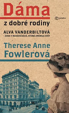 Dáma z dobré rodiny Alva Vanderbiltová