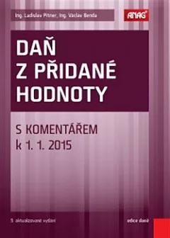 Daň z přidané hodnoty s komentářem k 1. 1. 2015