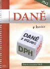 Daně v kostce 2012: daňové povinnosti od A do Z