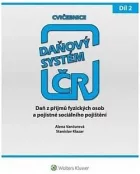 Daňový systém ČR: Cvičebnice. 2. díl, Daň z příjmů fyzických osob a pojistné sociálního pojištění