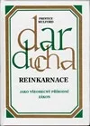 Dar ducha II. - Reinkarnace jako všeobecný přírodní zákon