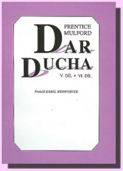 Dar ducha V. a VI. díl