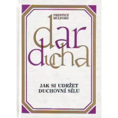 Dar ducha V. - Jak si udržet duchovní sílu
