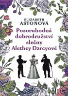 Pozoruhodná dobrodružství slečny Alethey Darcyové