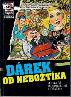 Dárek od nebožtíka a další kriminální příběhy