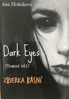 Dark Eyes: (Temné oči): Zbierka básní