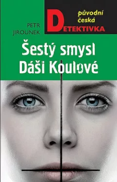 Šestý smysl Dáši Koulové