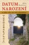 Datum narození a jeho vliv na náš charakter