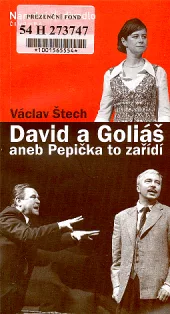 David a Goliáš aneb Pepička to zařídí