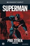 Superman: Pro zítřek: Kniha první