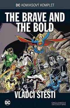 The Brave and the Bold: Vládci štěstí