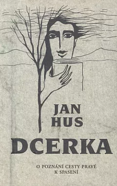 Dcerka: O poznání cesty pravé k spasení