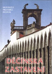Děčínská zastavení: historický průvodce městem