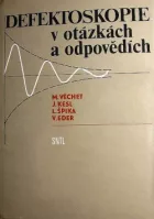 Defektoskopie v otázkách a odpovědích
