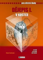 Dějepis I. v kostce pro střední školy: pravěk, starověk, středověk