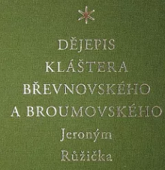 Dějepis kláštera břevnovského a broumovského