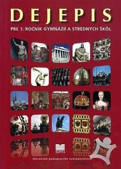 Dejepis pre 1. ročník gymnázií a stredných škôl