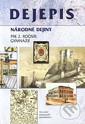 Dejepis pre 2. ročník gymnázií (Národné dejiny)