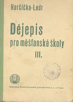 Dějepis pro měšťanské školy Díl III.