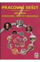 Dějepis: Středověk, počátky novověku - Pracovní sešit