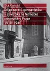 Dějepisectví, germanistika a slavistika na Německé univerzitě v Praze 1918-1945