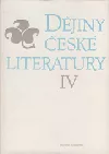 Dějiny české literatury IV. - Literatura od konce 19. století do roku 1945