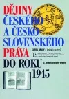 Dějiny českého a československého práva do r. 1945