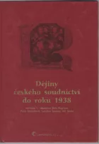 Dějiny českého soudnictví od počátků české státnosti do roku 1938