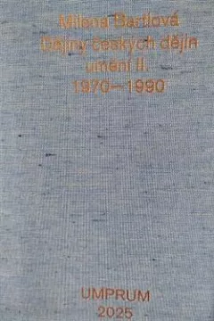 Dějiny českých dějin umění II. - 1970-1990