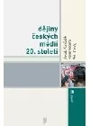 Dějiny českých médií 20. století