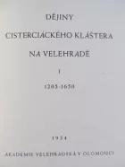Dějiny cisterciáckého kláštera na Velehradě I.