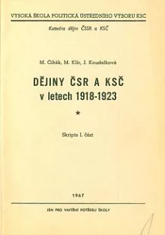Dějiny ČSR a KSČ v letech 1918-1923: Skripta I. část