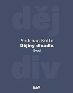Dějiny divadla: Úvod