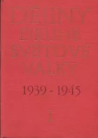 Dějiny druhé světové války 1939-1945. Svazek 1