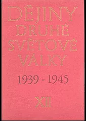 Dějiny druhé světové války 1939-1945. Svazek 12