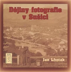Dějiny fotografie v Sušici
