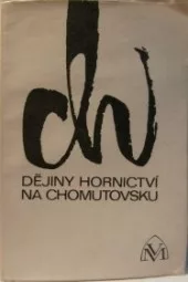 Dějiny hornictví na Chomutovsku
