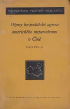 Dějiny hospodářské agrese amerického imperialismu v Číně