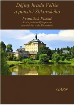 Dějiny hradu Velíše a panství Šlikovského