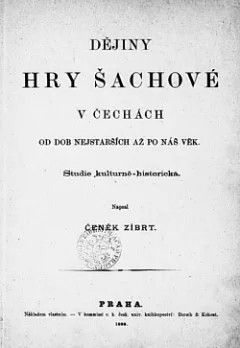 Dějiny hry šachové v Čechách od dob nejstarších až po náš věk