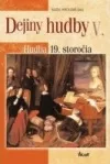 Dejiny hudby V. – Hudba 19. storočia