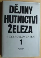 Dějiny hutnictví železa v Československu 1