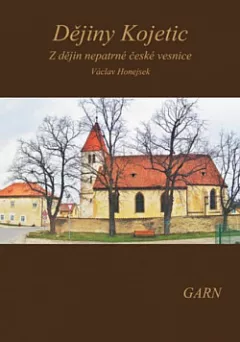 Dějiny Kojetic - Z dějin nepatrné české vesnice
